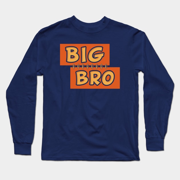 BIG BRO Long Sleeve T-Shirt by AjiartD